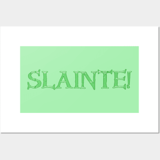 Slainte Posters and Art